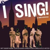 Original  Off-Broadway Cast - I Sing! i gruppen MUSIK / Dual Disc / Pop-Rock hos Bengans Skivbutik AB (5511792)