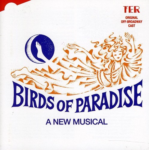 Original Off-Broadway Cast - Birds Of Paradise i gruppen CD / Pop-Rock hos Bengans Skivbutik AB (5512035)
