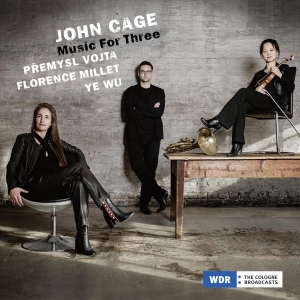 Premysl Vojta & Florence Millet & Ye Wu - John Cage, Music For Three i gruppen VI TIPSAR / Fredagsreleaser / Fredag den 26:e Jan 24 hos Bengans Skivbutik AB (5512149)