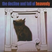 Heavenly - The Decline And Fall Of Heavenly (I i gruppen VI TIPSAR / Fredagsreleaser / Fredag den 2:e Februari 2024 hos Bengans Skivbutik AB (5512254)