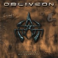 Obliveon - Carnivore Mothermouth (Vinyl Lp) i gruppen VI TIPSAR / Fredagsreleaser / Fredag den 12:e Jan 24 hos Bengans Skivbutik AB (5512265)