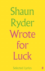 Shaun Ryder - Wrote For Luck i gruppen ÖVRIGT / Övriga böcker hos Bengans Skivbutik AB (5512290)