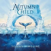 Autumns Child - Tellus Timeline i gruppen CD / Hårdrock hos Bengans Skivbutik AB (5512346)