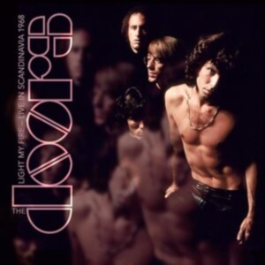 Doors The - Light My Fire - Live In Scandinavia i gruppen MUSIK / Dual Disc / Pop-Rock hos Bengans Skivbutik AB (5512419)