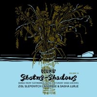 Zisl Slepovitch Ensemble & Sasha Lu - Shotns - Shadows: Songs From Testim i gruppen VI TIPSAR / Fredagsreleaser / Fredag den 26:e Jan 24 hos Bengans Skivbutik AB (5512530)