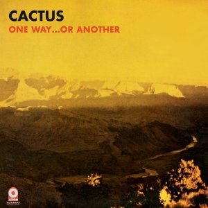 Cactus - One Way...Or Another i gruppen VI TIPSAR / Fredagsreleaser / Fredag den 2:e Februari 2024 hos Bengans Skivbutik AB (5512695)