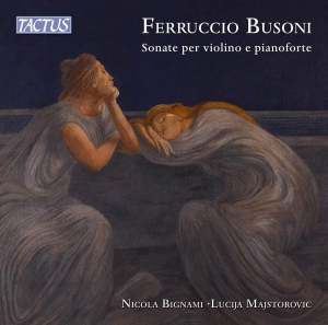 Busoni Ferruccio - Sonate Per Violino E Pianoforte i gruppen VI TIPSAR / Fredagsreleaser / Fredag den 5:e Jan 24 hos Bengans Skivbutik AB (5512780)