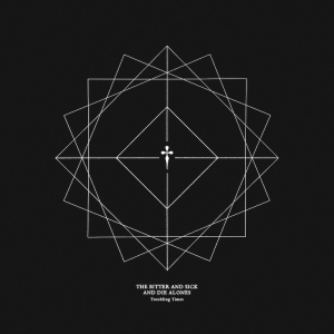 The Bitter And Sick And Die Alones - Troubling Times i gruppen VINYL / Pop-Rock hos Bengans Skivbutik AB (5512886)