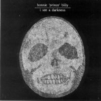 Bonnie 'Prince' Billy - I See A Darkness i gruppen Minishops / Bonnie Prince Billy hos Bengans Skivbutik AB (5512900)