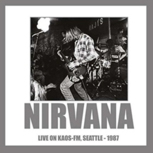 Nirvana - Live On Kaos Fm Seattle 1987 i gruppen Minishops / Nirvana hos Bengans Skivbutik AB (5512910)