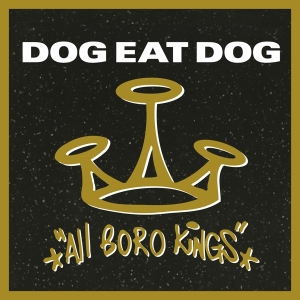 Dog Eat Dog - All Boro Kings i gruppen VI TIPSAR / Fredagsreleaser / Fredag den 2:e Februari 2024 hos Bengans Skivbutik AB (5512925)