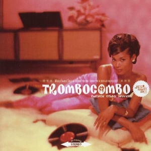 Trombocombo - Swedish Sound Deluxe i gruppen ÖVRIGT / Övrigt / aub hos Bengans Skivbutik AB (551308)
