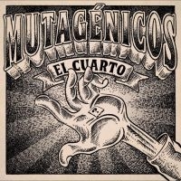 Mutagénicos - El Cuarto i gruppen VI TIPSAR / Fredagsreleaser / Fredag den 12:e Jan 24 hos Bengans Skivbutik AB (5513104)