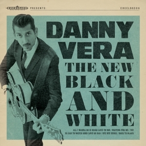 Danny Vera - The New Black And White i gruppen CD / Pop-Rock hos Bengans Skivbutik AB (5513210)