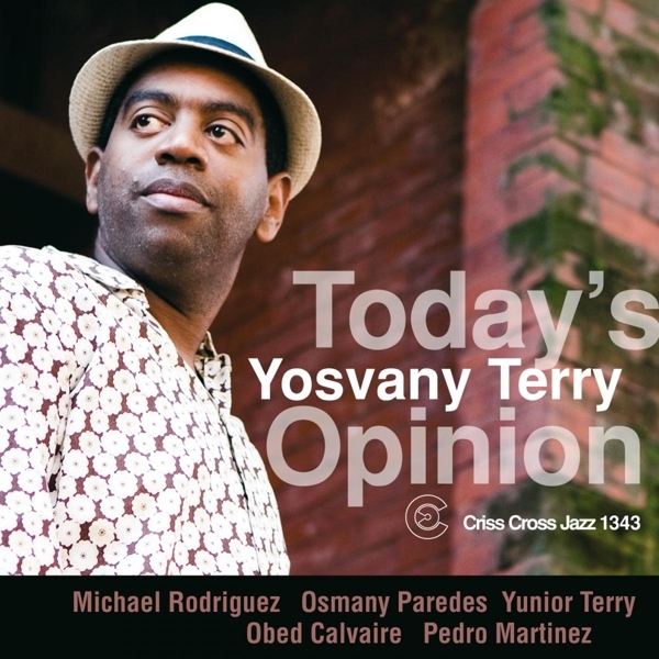 Terry Yosvany - Today's Opinion i gruppen CD / Jazz/Blues hos Bengans Skivbutik AB (551342)