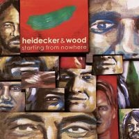 Heidecker & Wood - Starting From Nowhere i gruppen CD / Pop-Rock hos Bengans Skivbutik AB (5513591)