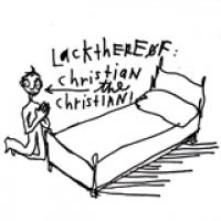Lackthereof - Christian The Christian i gruppen CD / Pop-Rock hos Bengans Skivbutik AB (5513631)