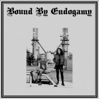 Bound By Endogamy - Bound By Endogamy i gruppen VI TIPSAR / Fredagsreleaser / Fredag den 26:e Jan 24 hos Bengans Skivbutik AB (5513782)
