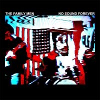 Family Men The - No Sound Forever i gruppen VINYL / Pop-Rock hos Bengans Skivbutik AB (5513985)