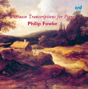 Philip Fowke - Virtuoso Transcriptions For Piano i gruppen MUSIK / CD-R / Klassiskt hos Bengans Skivbutik AB (5514153)