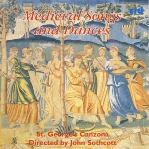 St.George's Canzona / John Sothcott - Medieval Songs And Dances i gruppen MUSIK / CD-R / Klassiskt hos Bengans Skivbutik AB (5514172)