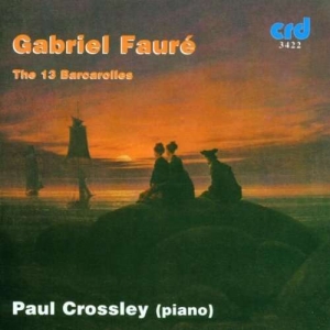 Fauré Gabriel - 13 Barcarolles i gruppen MUSIK / CD-R / Klassiskt hos Bengans Skivbutik AB (5514173)