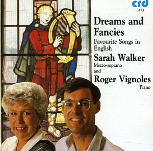 Sarah Walker Roger Vignoles - Dreams & Fancies - 24 Favourite Son i gruppen MUSIK / CD-R / Klassiskt hos Bengans Skivbutik AB (5514240)