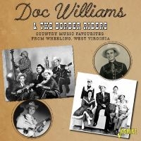 Williams Doc & The Border Riders - Country Music Favourites From Wheel i gruppen VI TIPSAR / Fredagsreleaser / Fredag den 12:e Jan 24 hos Bengans Skivbutik AB (5514415)