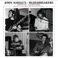 Mayall John & The Bluesbreakers - Live In ?67 Vol Iii i gruppen VI TIPSAR / Fredagsreleaser / Fredag den 12:e Jan 24 hos Bengans Skivbutik AB (5514428)