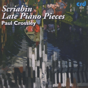 Scriabin Alexander - Late Piano Pieces i gruppen MUSIK / CD-R / Klassiskt hos Bengans Skivbutik AB (5514521)