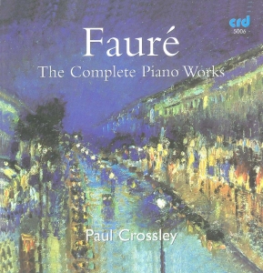 Fauré Gabriel - Complete Piano Works i gruppen MUSIK / CD-R / Klassiskt hos Bengans Skivbutik AB (5514545)