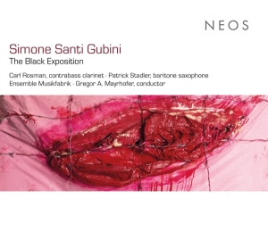 Ensemble Musikfabrik & Carl Rosman - Simone Santi Gubini: The Black Expositio i gruppen CD / Klassiskt hos Bengans Skivbutik AB (5514664)