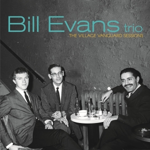 Bill Evans Trio - Village Vanguard Sessions i gruppen VI TIPSAR / Fredagsreleaser / Fredag Den 23:e Februari 2024 hos Bengans Skivbutik AB (5514672)