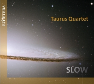Taurus Quartet - Slow i gruppen VI TIPSAR / Fredagsreleaser / Fredag den 26:e Jan 24 hos Bengans Skivbutik AB (5514680)