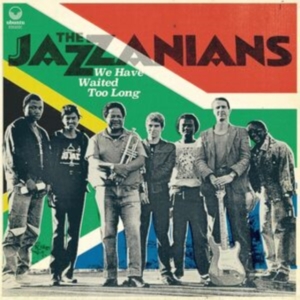 Jazzanians The - We Have Waited Too Long i gruppen ÖVRIGT / Kommande produkter - 10 procent hos Bengans Skivbutik AB (5514830)