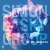Lasky Simon Group - For The Dreamers i gruppen VI TIPSAR / Fredagsreleaser / Fredag Den 22:a Mars 2024 hos Bengans Skivbutik AB (5514831)