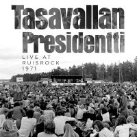 Tasavallan Presidentti - Live At Ruisrock 1971 i gruppen CD / Kommande / Pop-Rock hos Bengans Skivbutik AB (5514844)
