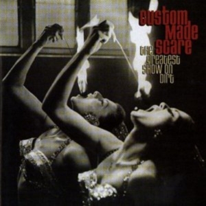 Custom Made Scare - Greatest Show On Dirt i gruppen CD / Pop-Rock hos Bengans Skivbutik AB (5514859)