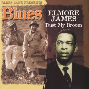 Elmore James - Blues Café Presents i gruppen CD / Blues hos Bengans Skivbutik AB (5514975)