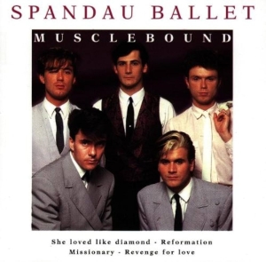 Spandau Ballet - Musclebound i gruppen CD / Pop-Rock hos Bengans Skivbutik AB (5514979)