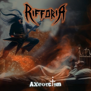 Rifforia - Axeorcism (Digipack) i gruppen VI TIPSAR / Fredagsreleaser / Fredag Den 23:e Februari 2024 hos Bengans Skivbutik AB (5514995)