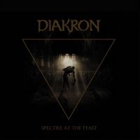 Diakron - Spectre At The Feast (2 Lp Vinyl) i gruppen VI TIPSAR / Fredagsreleaser / Fredag den 2:e Februari 2024 hos Bengans Skivbutik AB (5515006)