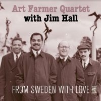 Art Framer Quartet With Jim Hall - From Sweden With Love i gruppen CD / Jazz hos Bengans Skivbutik AB (5515007)