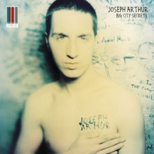 Joseph Arthur - Big City Secrets i gruppen CD / Elektroniskt hos Bengans Skivbutik AB (551502)