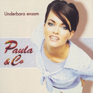 Paula & Co - Underbara Ensam i gruppen CD / Svensk Musik hos Bengans Skivbutik AB (5515215)