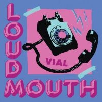 Vial - Loudmouth i gruppen VI TIPSAR / Fredagsreleaser / Fredag Den 1:a Mars 2024 hos Bengans Skivbutik AB (5515253)