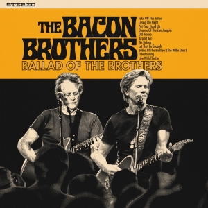 The Bacon Brothers - Ballad Of The Brothers i gruppen ÖVRIGT / Kommande produkter - 10 procent hos Bengans Skivbutik AB (5515314)