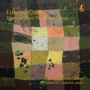 Edward Cowie - Where The Wood Thrush Forever Sings i gruppen CD / Klassiskt hos Bengans Skivbutik AB (5515395)