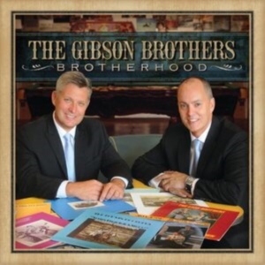Gibson Brothers The - Brotherhood i gruppen CD / Country hos Bengans Skivbutik AB (5515524)