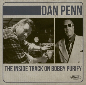 Dan Penn & Bobby Purify - The Inside Track On Bobby Purify i gruppen VI TIPSAR / Fredagsreleaser / Fredag Den 16:e Februari 2024 hos Bengans Skivbutik AB (5515528)
